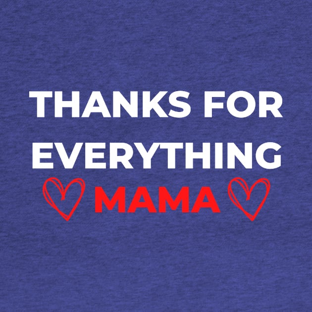 Thanks For Everything Mama by PhotoSphere